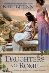 Daughters of Rome - Kate Quinn (ISBN: 9780425238974)