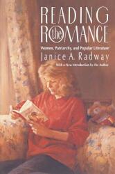 Reading the Romance: Women Patriarchy and Popular Literature (ISBN: 9780807843499)