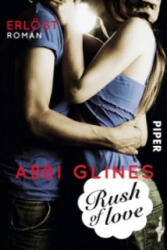 Rush of Love - Erlöst - Abbi Glines, Heidi Lichtblau (2013)