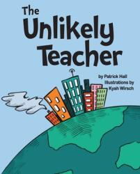 The Unlikely Teacher (ISBN: 9781734914429)