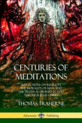 Centuries of Meditations - Thomas Traherne, Bertram Dobell (ISBN: 9780359010172)