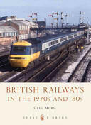 British Railways in the 1970s and '80s (2013)