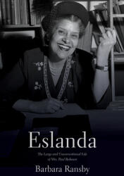 Eslanda: The Large and Unconventional Life of Mrs. Paul Robeson (ISBN: 9781642595826)