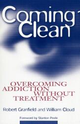 Coming Clean: Overcoming Addiction Without Treatment (ISBN: 9780814715826)