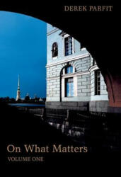 On What Matters - Derek Parfit (2013)