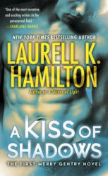 A Kiss of Shadows - Laurell K Hamilton (ISBN: 9780345423405)