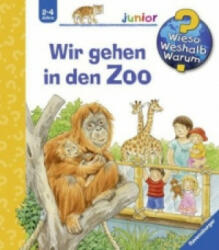 Wieso? Weshalb? Warum? junior, Band 30: Wir gehen in den Zoo - Patricia Mennen (ISBN: 9783473328987)