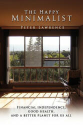 Happy Minimalist - Peter Lawrence (ISBN: 9781436348621)