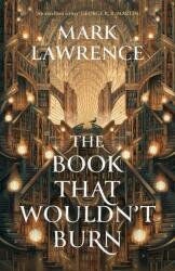 Book That Wouldn't Burn - Mark Lawrence (2024)