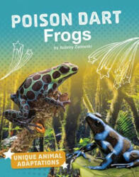 Poison Dart Frogs - Aubrey Zalewski (ISBN: 9781543575125)