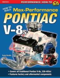 How to Build Max-Performance Pontiac V-8s - ROCKY ROTELLA (ISBN: 9781613254745)