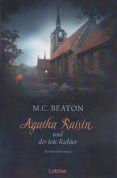 M. C. Beaton: M. C. Beaton: Agatha Raisin und der tote Richter (2013)