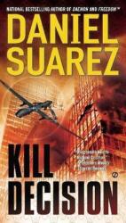 Kill Decision - Daniel Suarez (2013)