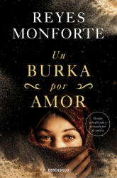 Un burka por amor - Monforte, Reyes (ISBN: 9788466363150)