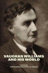 Vaughan Williams and His World (ISBN: 9780226830452)