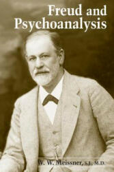 Freud and Psychoanalysis - W. W. Meissner (ISBN: 9780268028558)