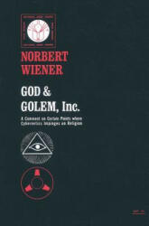 God & Golem, Inc. - Norbert Wiener (ISBN: 9780262730112)