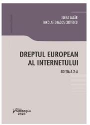 Dreptul european al internetului (ISBN: 9786062724238)