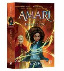 Amari si Marele Joc - B. B. Alston (ISBN: 9786069713686)