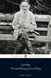 Last Steps: The Late Writings of Leo Tolstoy (ISBN: 9780141191195)