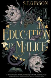 Education in Malice - S. T. GIBSON (ISBN: 9780356519333)