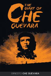 Diary of Che Guevara - Ernesto Che Guevara (ISBN: 9781607967163)