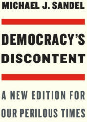 Democracy's Discontent - Michael J. Sandel (ISBN: 9780674270718)