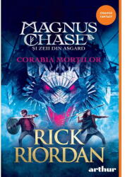 Magnus Chase 3. Corabia Mortilor, Rick Riordan - Editura Art (ISBN: 9786303211916)