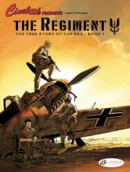 Regiment, The - The True Story Of The Sas Vol. 1 (ISBN: 9781849184465)
