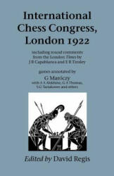 International Chess Congress, London 1922 - David, Regis (ISBN: 9781843821755)