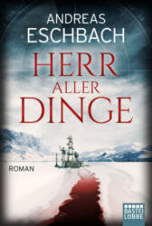 Herr aller Dinge - Andreas Eschbach (ISBN: 9783404177943)
