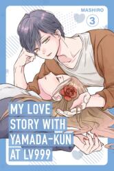 My Love Story with Yamada-kun at Lv999 Volume 3 (ISBN: 9781984862716)
