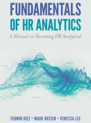 Fundamentals of HR Analytics - Fermin Diez, Mark Bussin, Venessa Lee (2019)