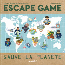 Escape game : sauve la planète - Thomas Jacquet, Laurine Gautier, Damien CATALA (2020)