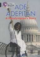 Ade Adepitan: A Paralympian's Story (ISBN: 9780007465484)