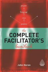 Complete Facilitator's Handbook - John Heron (ISBN: 9780749427986)