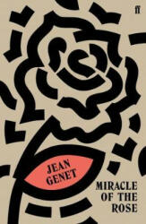Miracle of the Rose - Jean Genet (ISBN: 9780571340842)