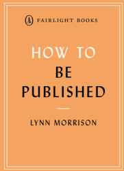 How to Be Published (ISBN: 9781912054565)