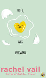 Well, That Was Awkward - Rachel Vail (ISBN: 9780147513984)