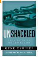 Unshackled: From Ruin to Redemption (ISBN: 9781732012615)