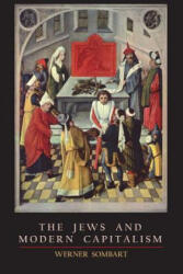 Jews and Modern Capitalism - Werner Sombart (ISBN: 9781614277637)