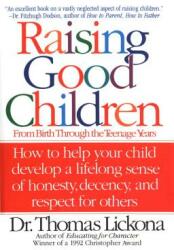 Raising Good Children: From Birth Through the Teenage Years (ISBN: 9780553374292)