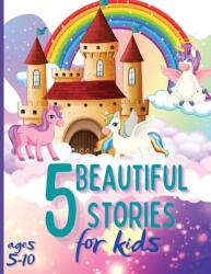 5 Beautiful Stories for Kids Ages 5-10: Colourful Illustrated Stories Bedtime Children Story Book Story Book for Boys and Girls (ISBN: 9783755130437)