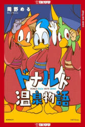 Disney Manga: Donald Duck Visits Japan! - Okano, Meru (ISBN: 9781427871497)
