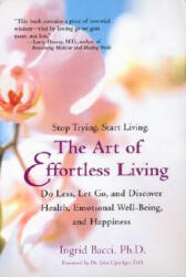 The Art of Effortless Living - Ingrid Bacci, John E. Upledger (ISBN: 9780399527937)