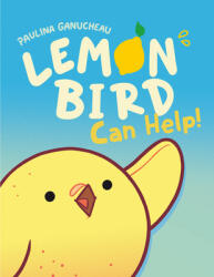 Lemon Bird: Can Help! (ISBN: 9780593125335)