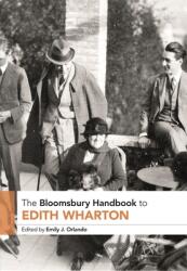 The Bloomsbury Handbook to Edith Wharton (ISBN: 9781350182936)