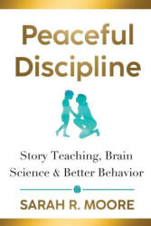 Peaceful Discipline (ISBN: 9781643436753)