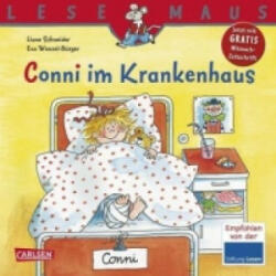 LESEMAUS 60: Conni im Krankenhaus - Liane Schneider, Eva Wenzel-Bürger (ISBN: 9783551086327)