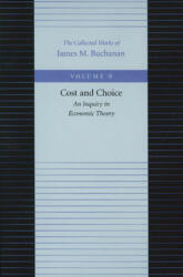 Cost and Choice: An Inquiry in Economic Theory (1999)